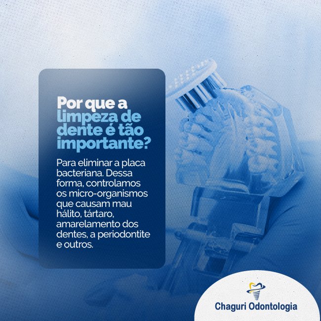 POR QUE A LIMPEZA DE DENTE É TÃO IMPORTANTE?