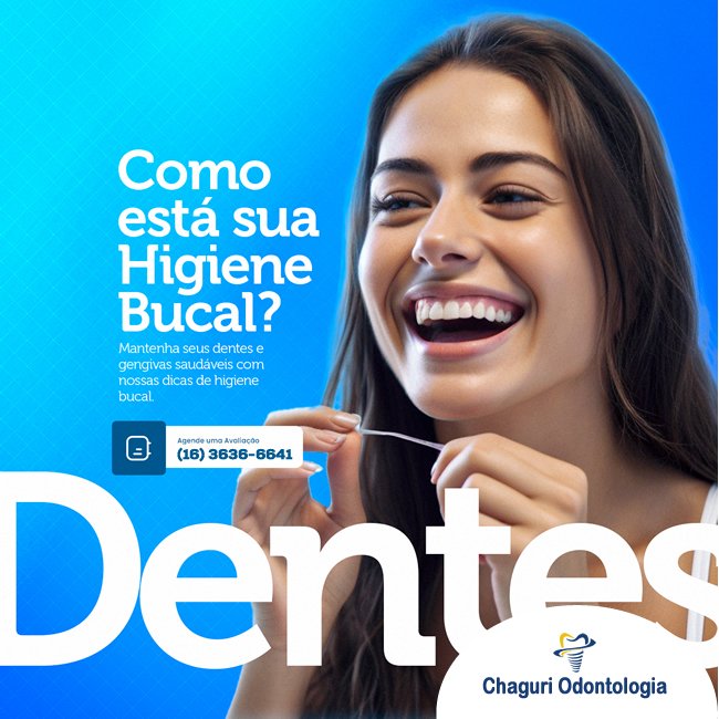 COMO ESTÁ SUA HIGIENE BUCAL?