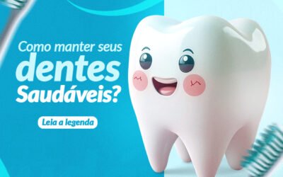 COMO MANTER SEUS DENTES SAUDÁVEIS