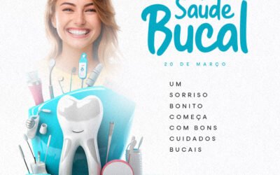 SAÚDE BUCAL | 20 DE MARÇO